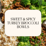 Sweet & Spicy Ground Turkey & Broccoli Bowls Recipe