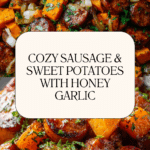 Sausage and Sweet Potatoes with Honey Garlic Sauce Recipe