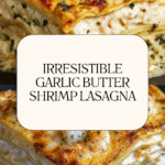 Garlic Butter Shrimp Scampi Lasagna Recipe