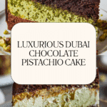 Dubai Chocolate Pistachio Cake Recipe