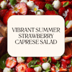 Summer Strawberry Caprese Salad Recipe