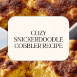 Snickerdoodle Cobbler Recipe