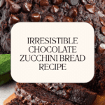 Chocolate Zucchini Bread Recipe