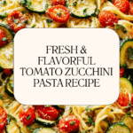 Healthy Tomato Zucchini Pasta Recipe
