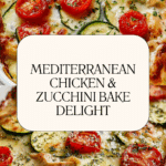 Mediterranean Chicken Zucchini Bake Recipe