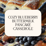 Blueberry Buttermilk Pancake Casserole Recipe