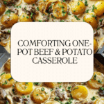 Creamy One-Pot Beef and Potato Casserole Recipe