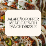 Smoky Jalapeño Popper Meatloaf with Creamy Ranch Drizzle Recipe
