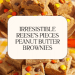 Chewy REESE'S PIECES Peanut Butter Brownies Recipe