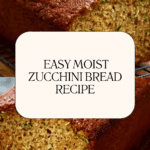 Moist Old Fashioned Zucchini Bread Recipe