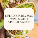 Big Mac Wraps Recipe