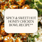 Hot Honey Chicken Bowl Recipe