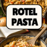 Rotel Pasta Recipe