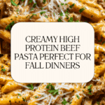 High Protein Creamy Beef Pasta Recipe