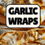 Ooey-Gooey Cheesy Garlic Chicken Wraps Recipe