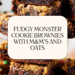 Monster Cookie Fudgy Brownies Recipe