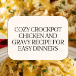 Easy Crockpot Chicken and Gravy Recipe