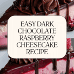 Dark Chocolate Raspberry Cheesecake Made Easy Recipe