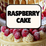 White Chocolate Raspberry Dream Cake Recipe