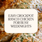 Easy Ranch Chicken Crockpot Recipe for Busy Nights Recipe
