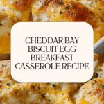 Cheddar Bay Biscuit Egg Breakfast Casserole