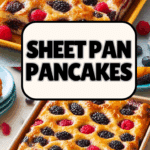 Quick and Easy Sheet Pan Pancakes Recipe