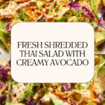 Shredded Thai Salad with Avocado Recipe