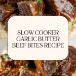 Slow Cooker Garlic Butter Beef Bites Recipe