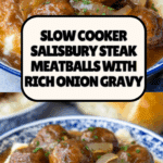 Slow Cooker Salisbury Steak Meatballs Recipe